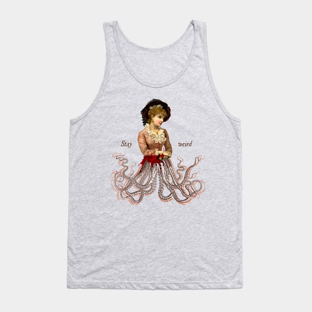 Stay Weird. Tank Top by LaviniaOnline